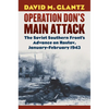 Operation Don's Main Attack: The Soviet Southern Front's Advance on Rostov, January-February 1943 - Hardcover