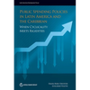 Public Spending Policies in Latin America and the Caribbean: When Cyclicality Meets Rigidities - Paperback