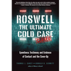 Roswell: The Ultimate Cold Case: Eyewitness Testimony and Evidence of Contact and the Cover-Up - Paperback