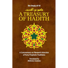 A Treasury of Hadith: A Commentary on Nawawi's Selection of Prophetic Traditions - Hardcover
