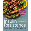 The Insulin Resistance Diet Plan & Cookbook: Lose Weight, Manage Pcos, and Prevent Prediabetes - Paperback