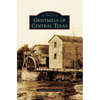Gristmills of Central Texas - Hardcover