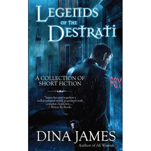 Legends of The Destrati: The Complete Collection - Paperback
