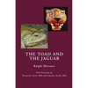 The Toad and the Jaguar: A Field Report of Underground Research on a Visionary Medicine Bufo alvarius and 5-methoxy-dimethyltryptamine - Paperback