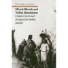 Mixed-Bloods and Tribal Dissolution: Charles Curtis and the Quest for Indian Identity - Hardcover