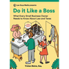 Do it Like a Boss: What Every Small Business Owner Needs to Know About Law and Taxes - Paperback