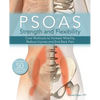 Psoas Strength and Flexibility: Core Workouts to Increase Mobility, Reduce Injuries and End Back Pain - Paperback