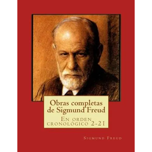 Obras completas de Sigmund Freud: En orden cronológico 2-21 - Paperback