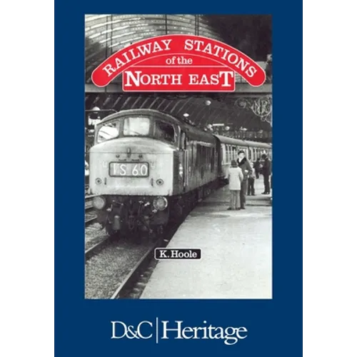 Railway Stations of the North East - Paperback