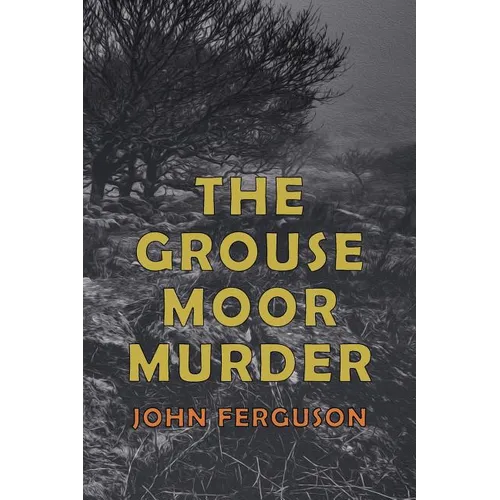 The Grouse Moor Murder: A Francis MacNab Mystery - Paperback
