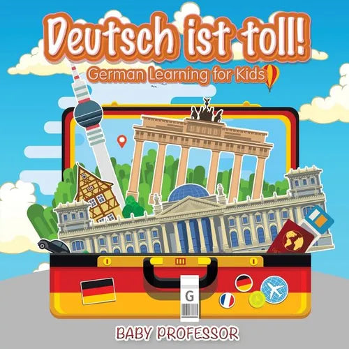 Deutsch ist toll! German Learning for Kids - Paperback