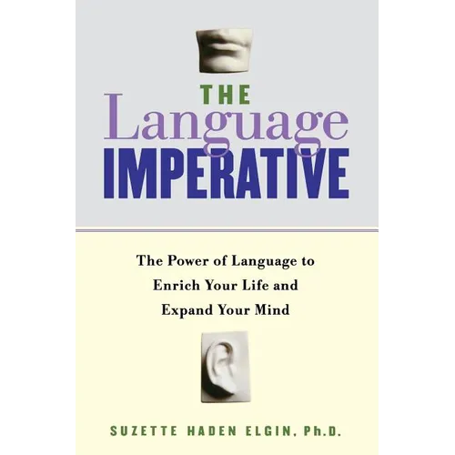 The Language Imperative: How Learning Languages Can Enrich Your Life - Paperback