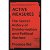 Active Measures: The Secret History of Disinformation and Political Warfare - Paperback