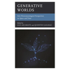 Generative Worlds: New Phenomenological Perspectives on Space and Time - Hardcover