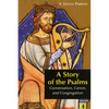 A Story of the Psalms: Conversation, Canon, and Congregation - Paperback