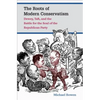 The Roots of Modern Conservatism: Dewey, Taft, and the Battle for the Soul of the Republican Party - Paperback