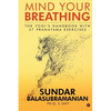 Mind Your Breathing: The Yogi's Handbook with 37 Pranayama Exercises - Paperback