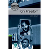 Oxford Bookworms Library: Cry Freedom: Level 6: 2,500 Word Vocabulary - Paperback