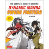 The Complete Guide to Drawing Dynamic Manga Sword Fighters: (An Action-Packed Guide with Over 600 Illustrations) - Paperback