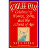 Jubilee Time: Celebrating Women, Spirit, and the Advent of Age - Paperback