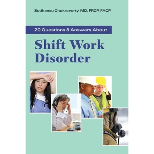 20 Questions and Answers about Shift Work Disorder: . - Paperback