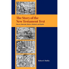 The Story of the New Testament Text: Movers, Materials, Motives, Methods, and Models - Paperback