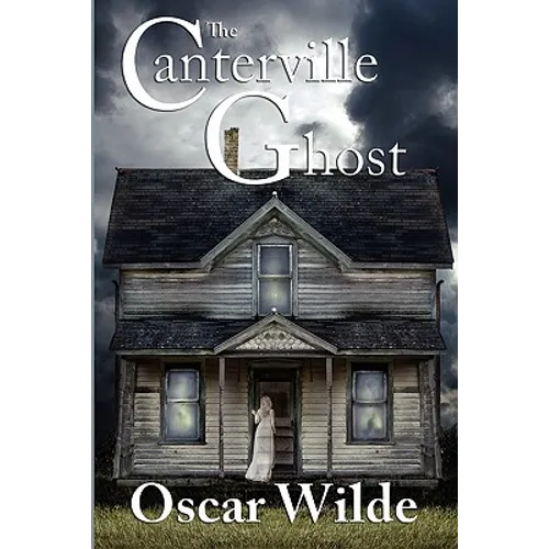 The Canterville Ghost: A Victorian Tale of Wit and the Supernatural - Paperback