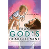 From God's Heart To Mine - Paperback
