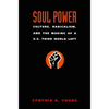 Soul Power: Culture, Radicalism, and the Making of a U.S. Third World Left - Paperback