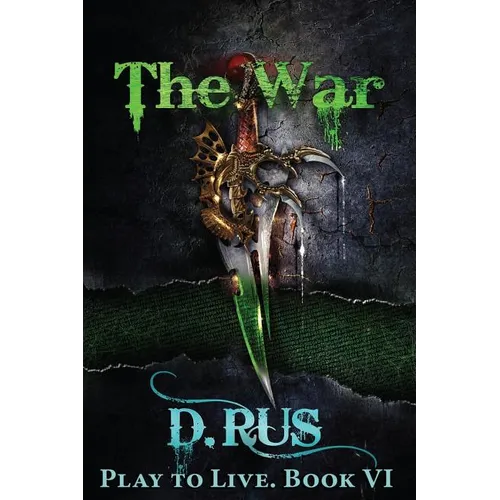 The War (Play to Live: Book #6) - Paperback