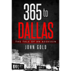 365 to DALLAS: An Assassin's Tale - Paperback