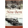 New Bern: Tales from the Inner Banks - Hardcover
