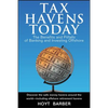 Tax Havens Today: The Benefits and Pitfalls of Banking and Investing Offshore - Hardcover