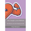 The Tough Love Method: Get off your ass and change your life - Paperback