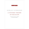 A Systems Theory of Religion - Hardcover