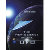 The New Science of the UFO - Paperback