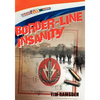 Border-Line Insanity - Hardcover