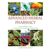 Advanced Herbal Pharmacy: The Practitioner's Guide to Preparation, Formulation and Compounding - Hardcover