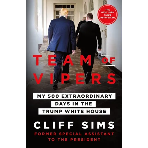 Team of Vipers: My 500 Extraordinary Days in the Trump White House - Paperback