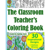 The Classroom Teacher's Coloring Book - Paperback