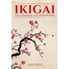Ikigai: The Japanese Life Philosophy - Paperback