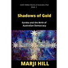Shadows of Gold: Eureka and the Birth of Australian Democracy - Paperback