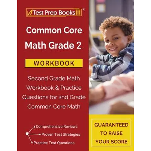 Common Core Math Grade 2 Workbook: Second Grade Math Workbook & Practice Questions for 2nd Grade Common Core Math - Paperback