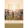Shine: The Visual Economy of Light in African Diasporic Aesthetic Practice - Paperback