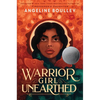 Warrior Girl Unearthed - Hardcover