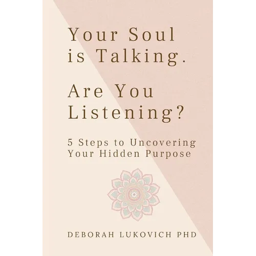 Your Soul is Talking. Are You Listening? - Paperback