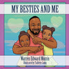 My Besties and Me - Paperback