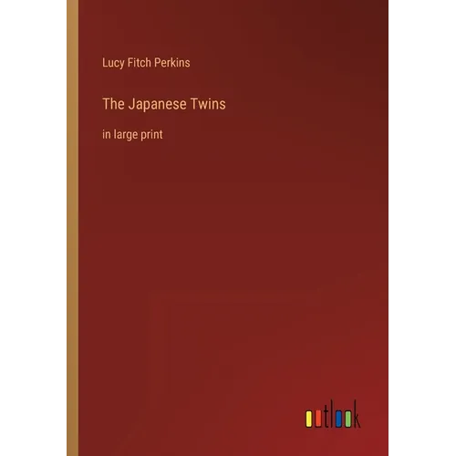 The Japanese Twins: in large print - Paperback