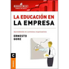 La Educación En La Empresa: Aprendiendo en contextos organizativos - Paperback