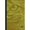 The Animal That Therefore I Am - Hardcover